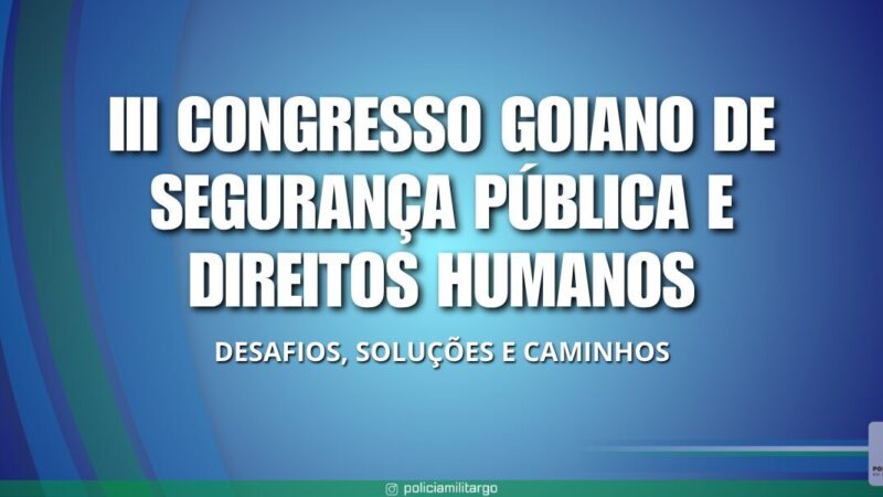 III CONGRESSO DE SEGURANÇA PÚBLICA E DIREITOS HUMANOS