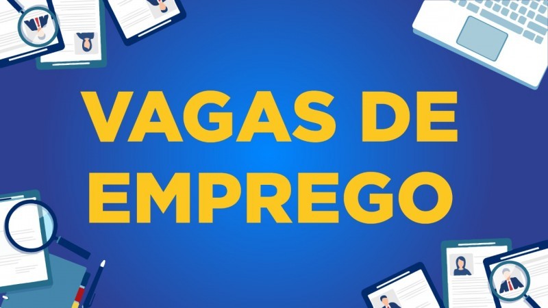 Agências do trabalhador oferecem 740 vagas de emprego nesta quarta-feira (26-08-2026)